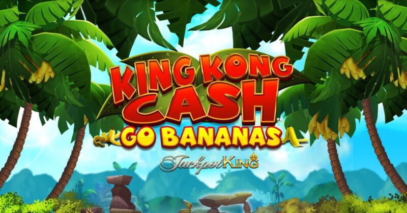King Kong Cash Go Bananas Slot